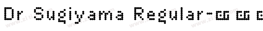 Dr Sugiyama Regular字体转换